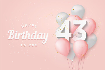 Happy 43th birthday balloons greeting card background. 43 years anniversary. 43th celebrating with confetti. Vector stock