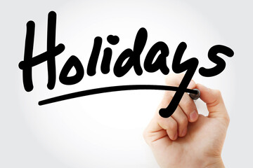 Holidays text with marker, concept background