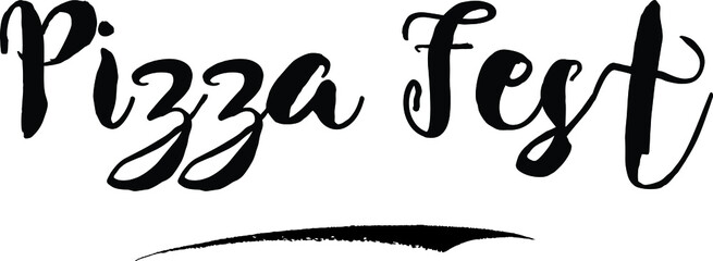  Pizza FestCursive Bold Text Calligraphy White Color Text On Black Background