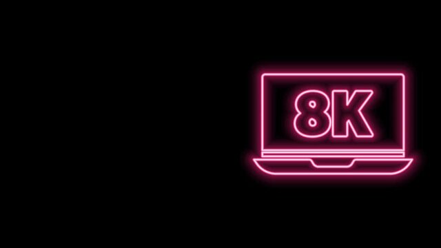 Glowing neon line Laptop screen with 8k video technology icon isolated on black background. 4K Video motion graphic animation