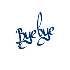 Obraz premium Bye, isolated calligraphy lettering, word design template, vector illustration