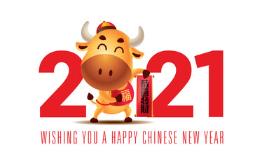 Happy Chinese New Year 2021. The year of the ox. Cartoon cute little ox holdings calligraphy couplet with big 2021 lettering. Translation: prosperity - vector mascot