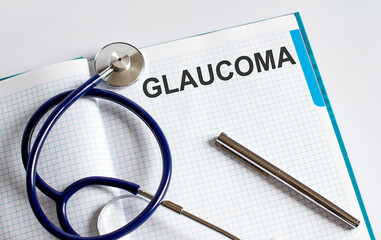 Paper with text GLAUCOMA on table with stethoscope