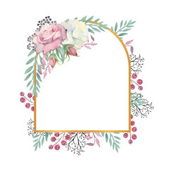 White and pink roses flowers, green leaves, berries in a gold arch-shaped frame. Watercolor illustration