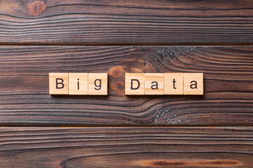 big data word written on wood block. big data text on table, concept