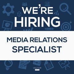 creative text Design (we are hiring Media Relations Specialist),written in English language, vector illustration.