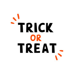 Cute Lettering phrase Trick or treat. Design Elements for cards, posters, banner.