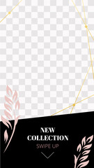 Fashion floral story. Cute pink new collection social media story template. Announcement new promo story with swipe up arrow and promotion new collection illustration