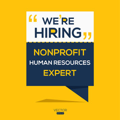 creative text Design (we are hiring Nonprofit Human Resources Expert),written in English language, vector illustration.