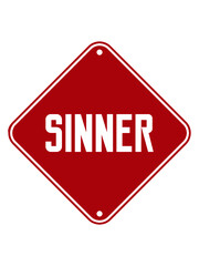 Sinner Vorsicht Schild 