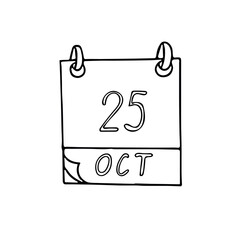 calendar hand drawn in doodle style. October 25. Day, date. icon, sticker, element, design. planning, business holiday