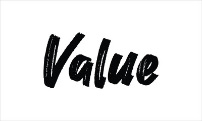 Value Typography Hand drawn Brush lettering words in Black text and phrase isolated on the White background