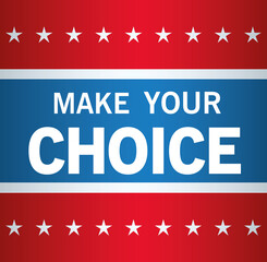 Presidential election usa vote make your choice with stars vector design