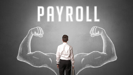 Rear view of a businessman with PAYROLL inscription, powerfull business concept