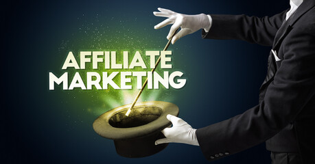 Illusionist is showing magic trick with AFFILIATE MARKETING inscription, new business model concept
