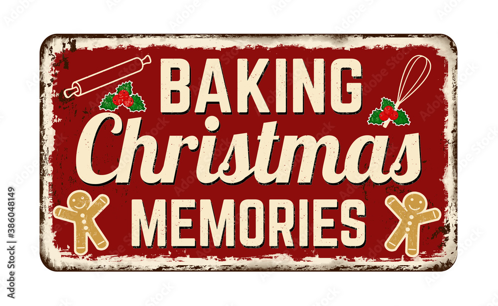 Wall mural baking christmas memories vintage rusty metal sign