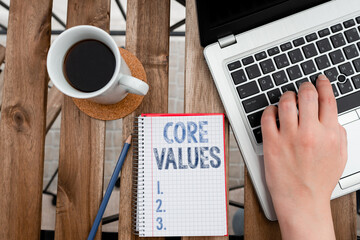 Conceptual hand writing showing Core Values. Concept meaning belief an individual or organization...