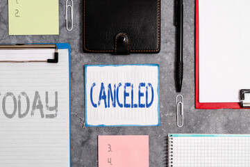 Word writing text Canceled. Business photo showcasing to decide not to conduct or perform something...