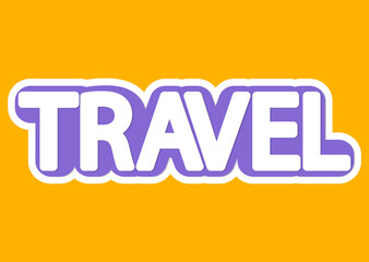 Travel, isolated sticker, word design template, vector illustration