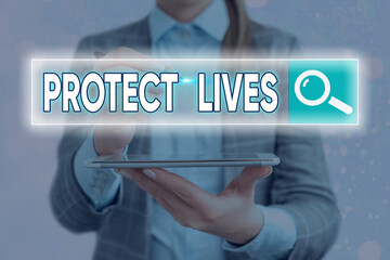 Handwriting text writing Protect Lives. Conceptual photo to cover or shield from exposure injury...