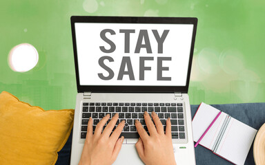 Word writing text Stay Safe. Business photo showcasing secure from threat of danger, harm or place...