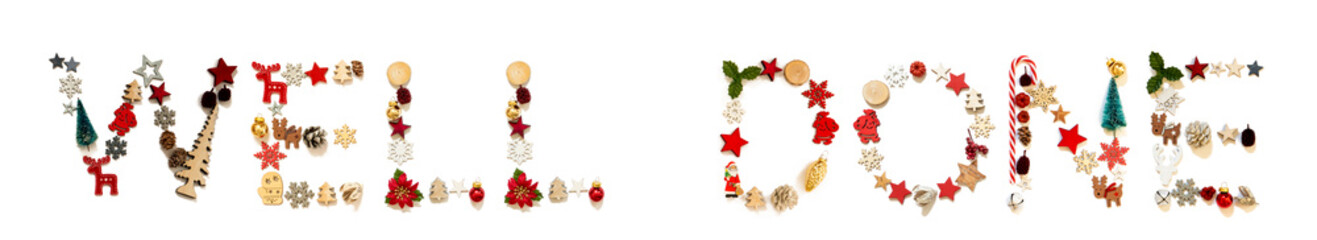 Colorful Christmas Decoration Letter Building English Word Well Done. Festive Ornament Like Christmas Tree, Star And Ball. White Isolated Background