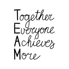 Together everyone achieves more lettering. Football doodle poster. Hand drawn black and white card. Stock vector illustration.