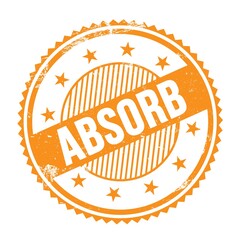 ABSORB text written on orange grungy round stamp.