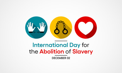 Vector illustration on the theme of International day for the Abolition of Slavery observed each year on December 2nd across the globe.