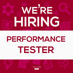 Fototapeta premium creative text Design (we are hiring Performance Tester),written in English language, vector illustration.