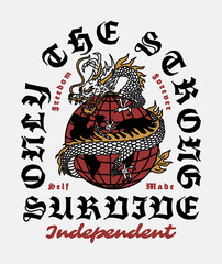 Asian Dragon Around Wire Globe Illustration with Slogans Artwork for Apparel and Other Uses