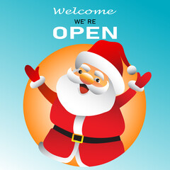 Welcome we're open with santa claus vector text vintage. we're open. we are open again. re-opening. please come in. we're open again. grand-reopening.