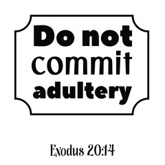  Do not commit adultery. Bible verse quote