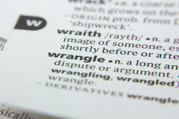 Word or phrase Wrangle in a dictionary.