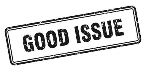 good issue stamp. square grunge sign on white background
