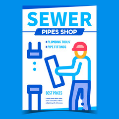 Sewer Pipes Shop Creative Promo Banner Vector. Plumber Repairman Change Sewer Pipeline Advertising Poster. Plumbing Tools And Instruments Store Concept Template Style Color Illustration