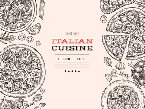 Sketch italian cuisine. Top view food, drawn pasta pizza cheese. Vintage restaurant cuisine menu poster, spaghetti meal vector background. Illustration menu pizza and spaghetti, restaurant traditional
