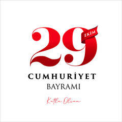 29 ekim Cumhuriyet Bayrami kutlu olsun, Republic Day Turkey. Translation: Creative design for 29 october Turkey Republic Day, happy holiday. Vector illustration