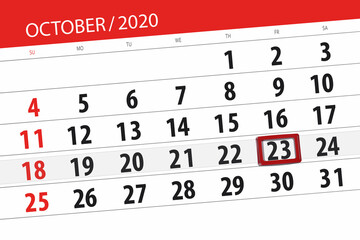Obraz premium Calendar planner for the month october 2020, deadline day, 23, friday