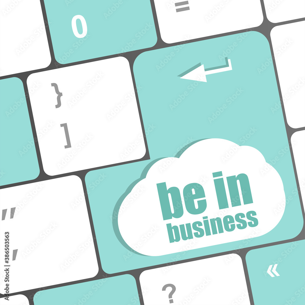 Poster be in business button on computer keyboard key