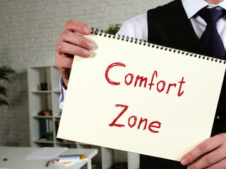 Financial concept meaning Comfort Zone with sign on the page.
