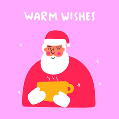 Warm wishes. Santa with big yellow mug. Hand drawn illustration for greeting card, posters, print design. 