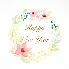 Happy new year on watercolor hand painting flowers wreath over white background, new year greeting card, banner