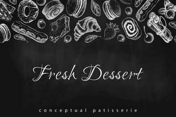 chalk bakery or pastry banner, background, frame or signboard on black chalkboard. vector illustration of sweet desserts, pastries and berries on blackboard. vintage style. great for cafe menu design.
