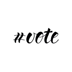 Hashtag vote. Vector illustration. Lettering. Ink illustration. t-shirt design.
