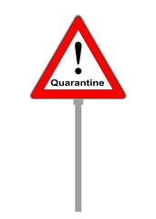 Quarantine warning plate isolated against white background