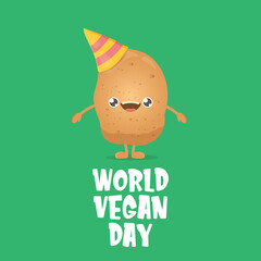 World vegan day greeting card with funny cartoon cute brown smiling tiny potato isolated on green background. Vegan day banner. vegetable funky character