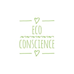 Eco Conscience Lifestyle Word Quote Lettering Illustration