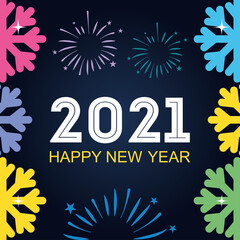 2021 happy new year text colored fireworks and snowflakes