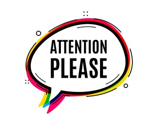 Attention please. Speech bubble vector banner. Special offer sign. Important information symbol. Thought or dialogue speech balloon shape. Attention please chat think bubble. Vector